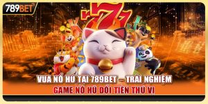 nổ hũ 789BET