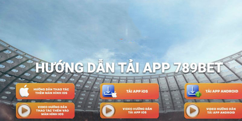 Hướng dẫn các bước tải app 789BET trên điện thoại